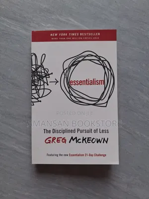 Essentialism the Disciplined Pursuit of Less