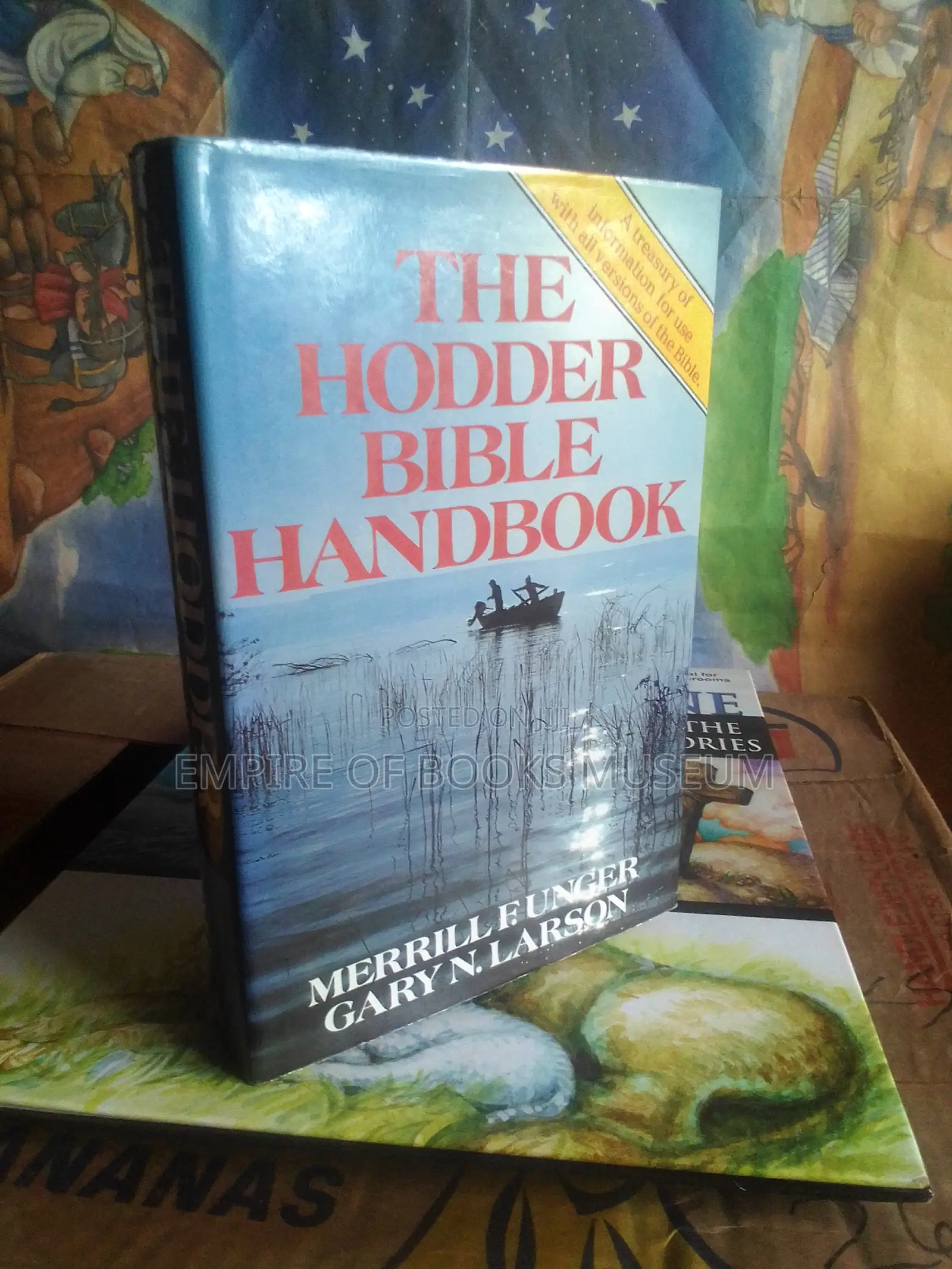 The Hodder Bible Handbook by Merrill F. Unger Gary N. Larson