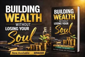 Building Wealth Without Losing Your Soul
