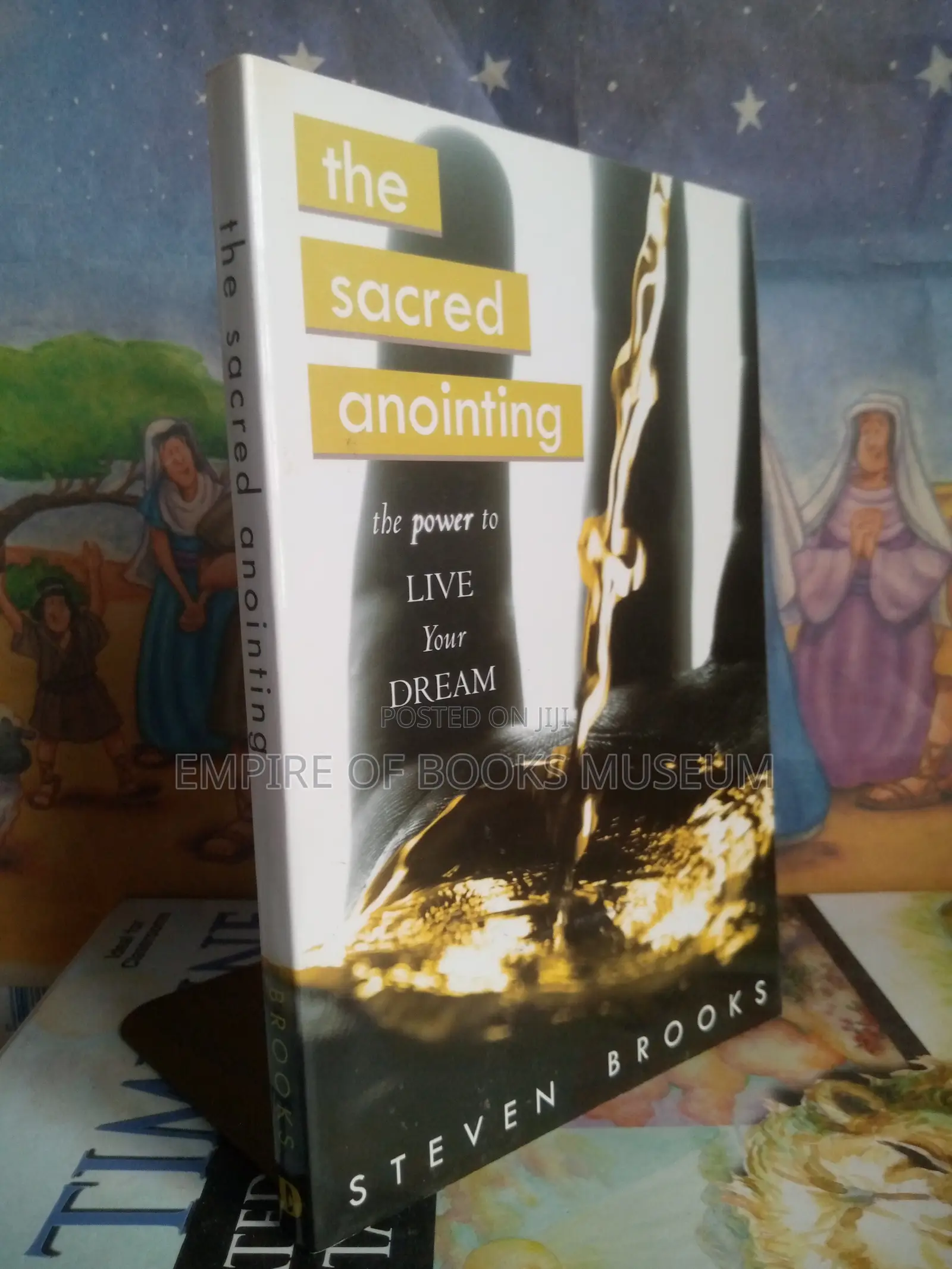 The Sacred Anointing: The Power to Live Your Dream