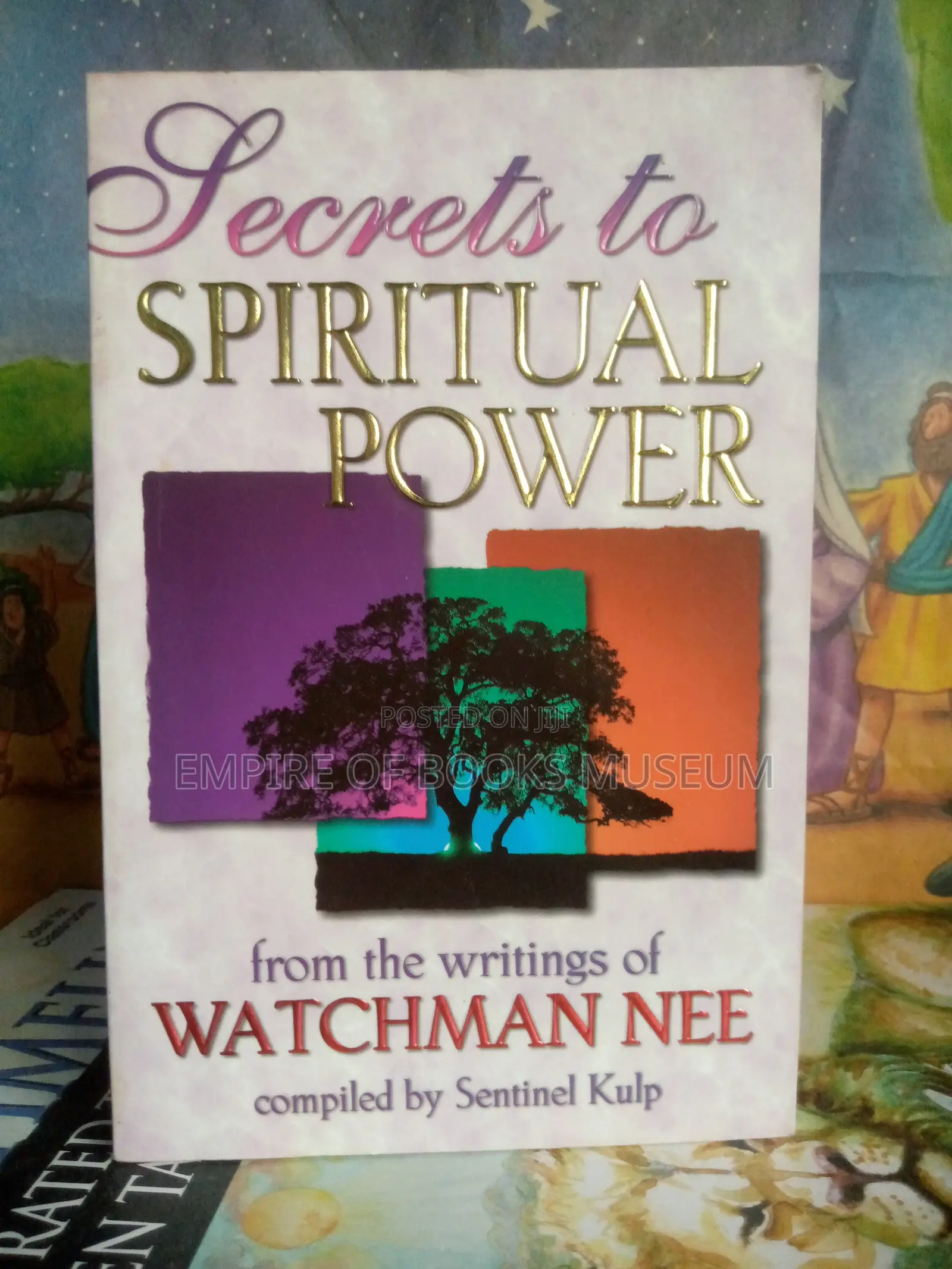 Secrets to Spiritual Power: From the Writings of Watchman Nee