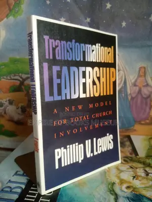 Transformational Leadership: A New Model for Total Church