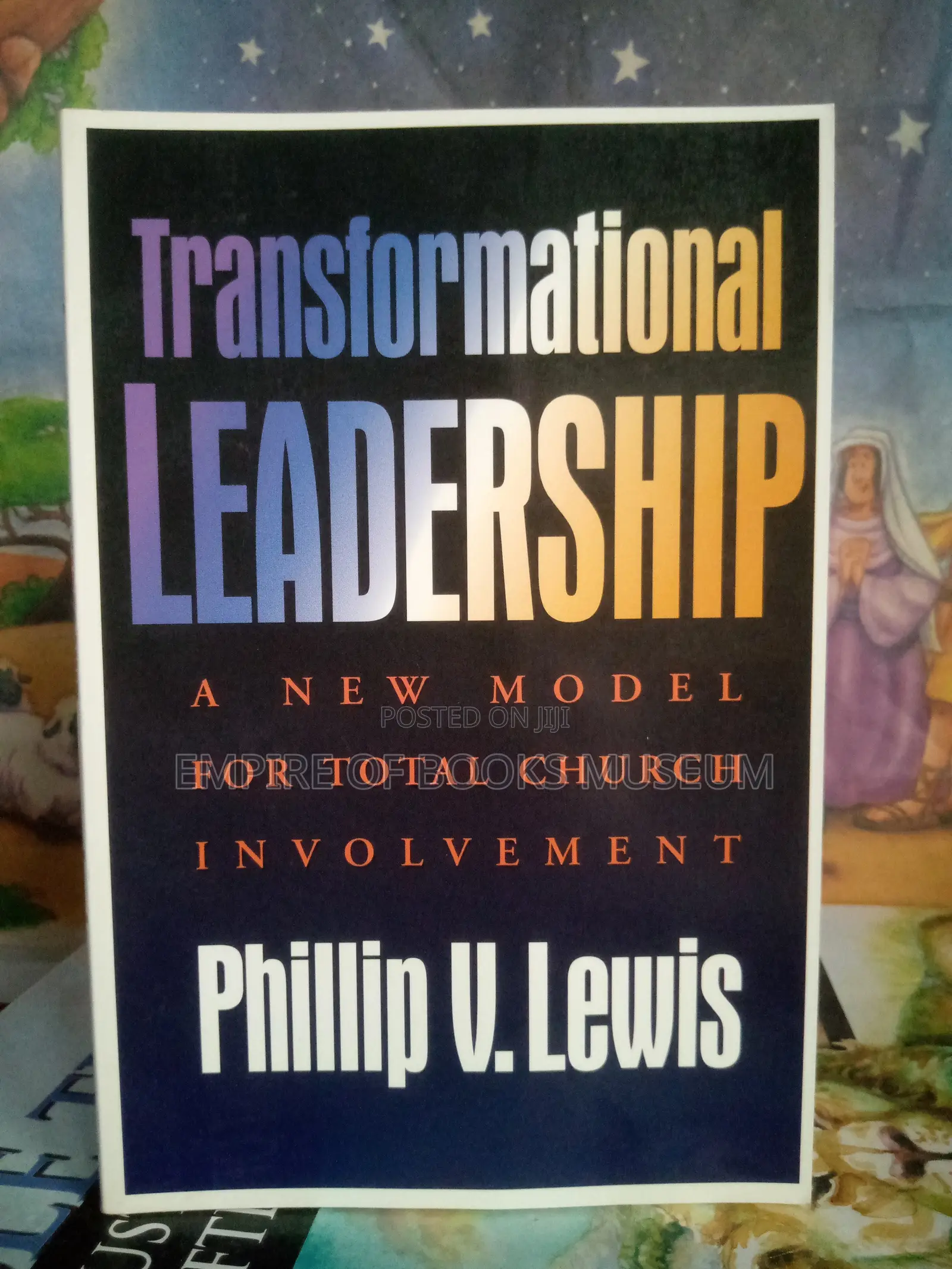 Transformational Leadership: A New Model for Total Church
