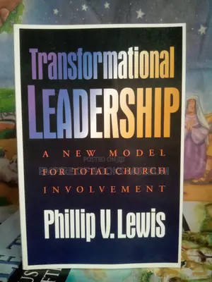 Transformational Leadership: A New Model for Total Church