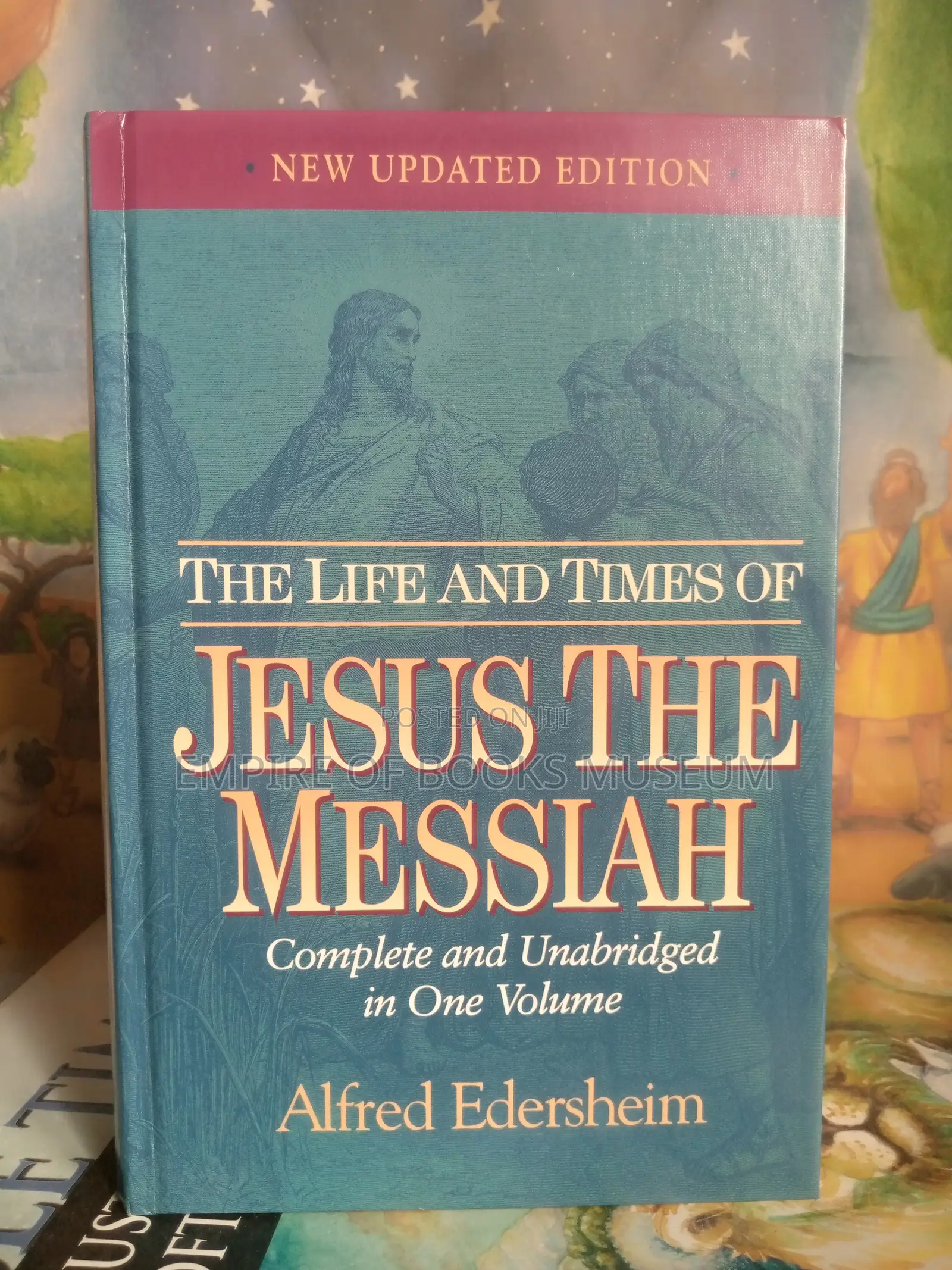The Life and Times of Jesus the Messiah Updated Edition
