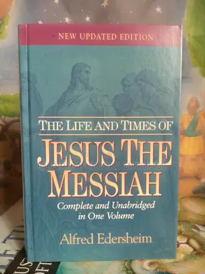 The Life and Times of Jesus the Messiah Updated Edition