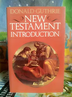 New Testament Introduction - Donald Guthrie