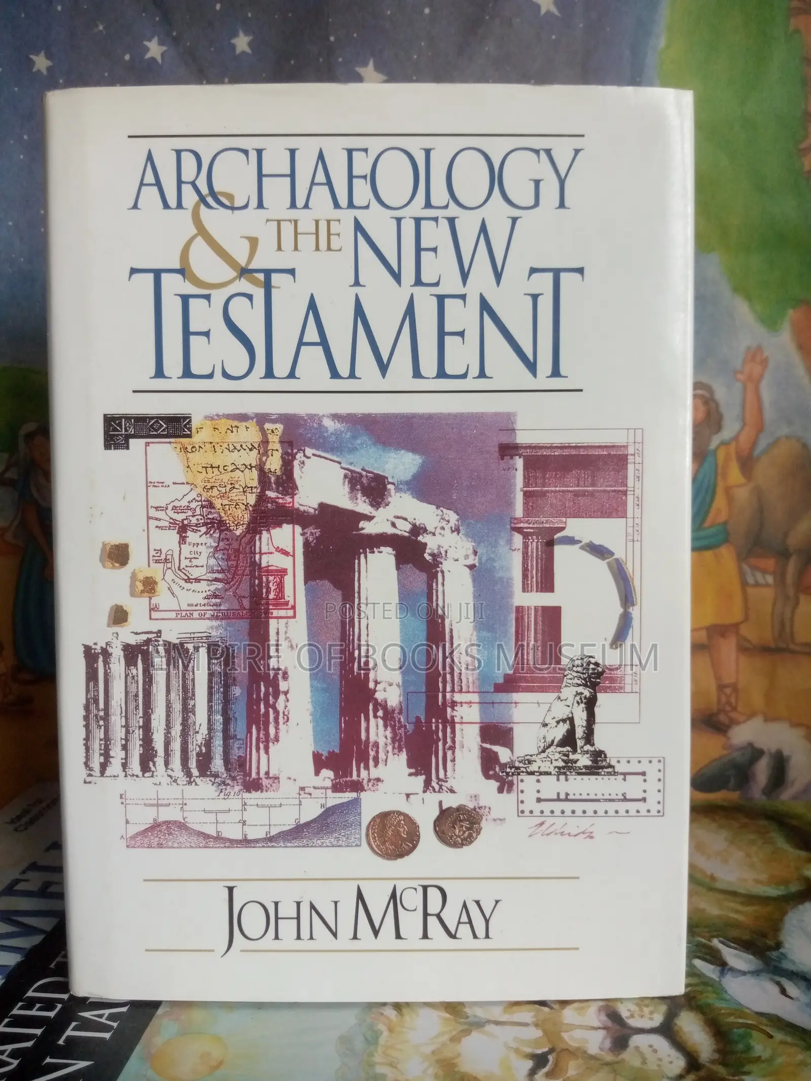 Archaeology and the New Testament Hardback