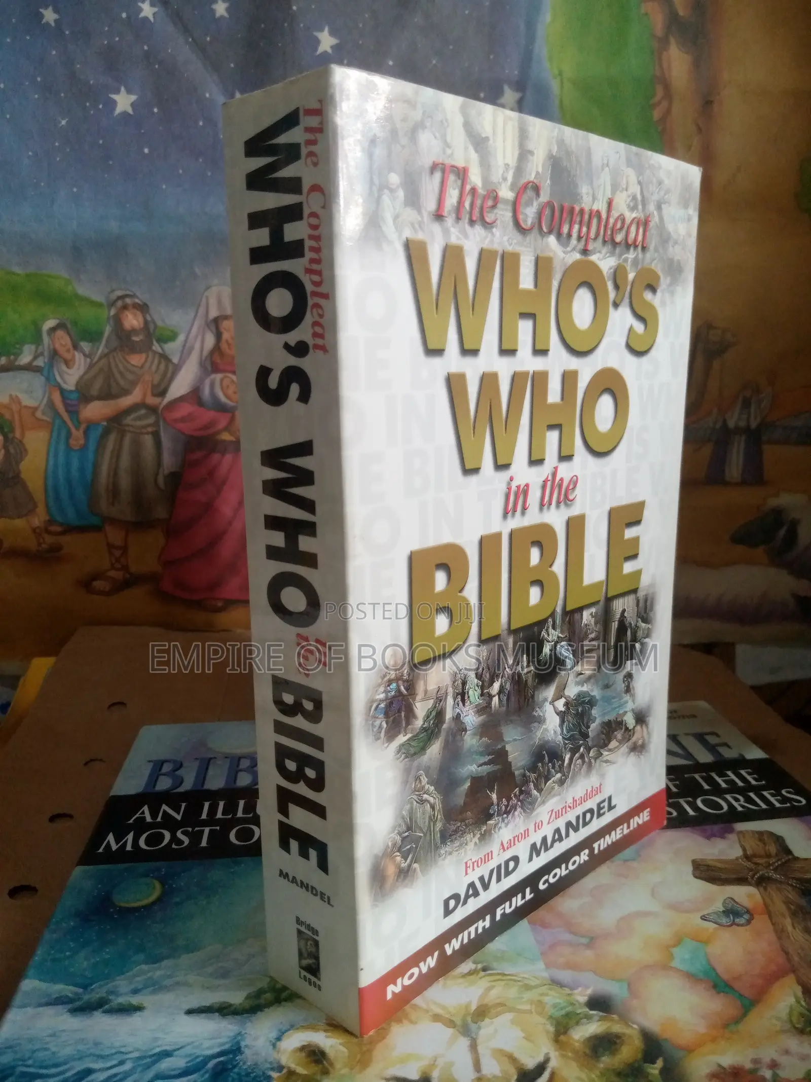 Complete Who's Who in the Bible: From Aaron to Zurishadda