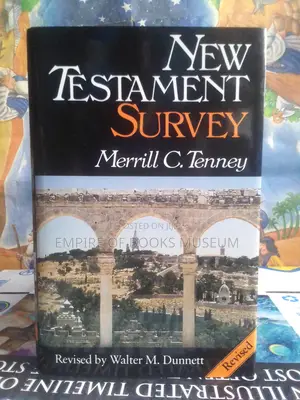 New Testament Survey: By Merrill C. Tenney