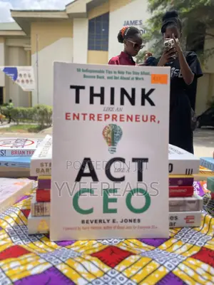 Think Like an Entrepreneur, Act Like a Ceo