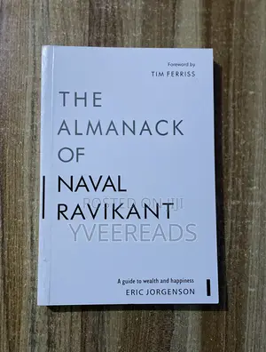 The Almanack of Naval Ravikant