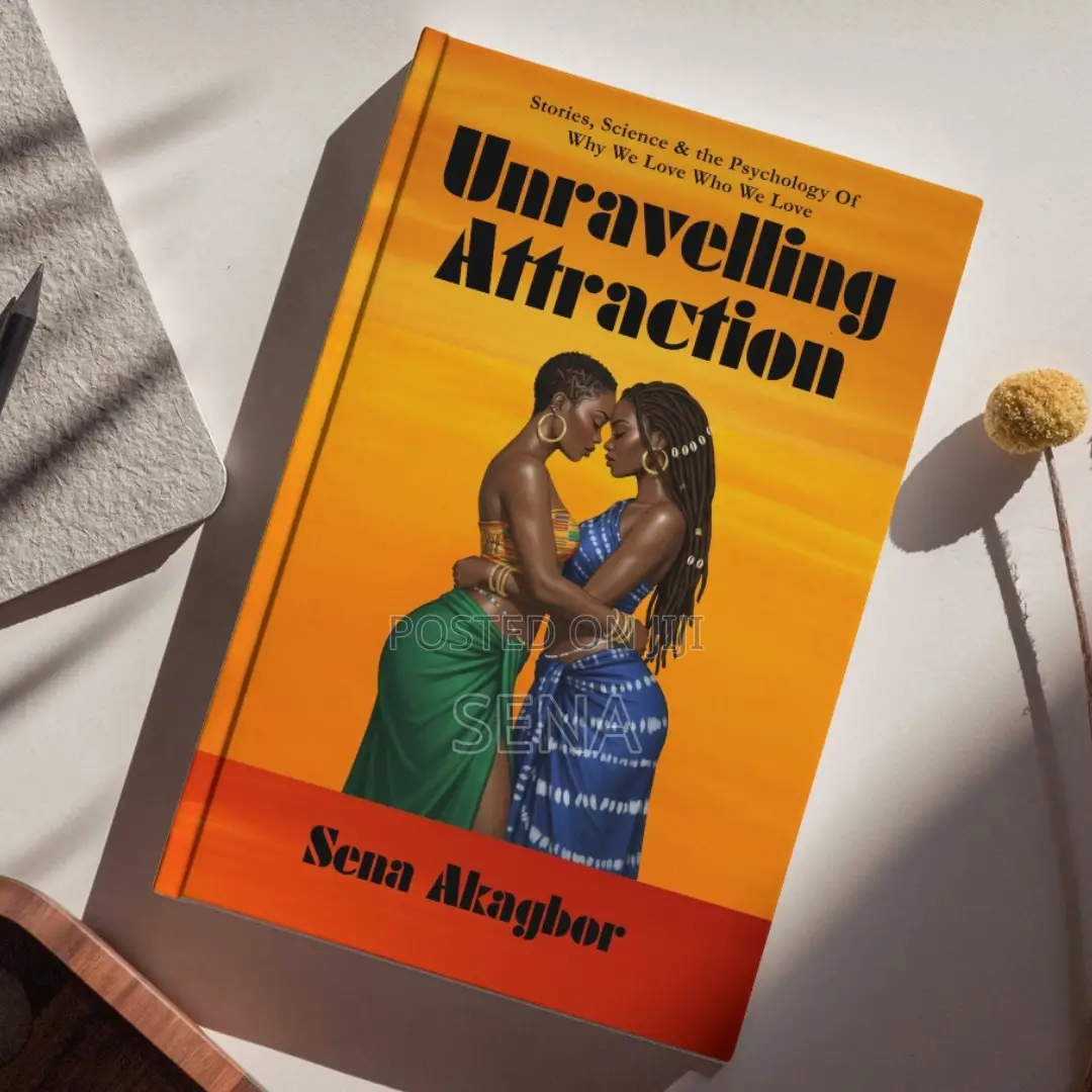 UNRAVELLING ATTRACTION: The Psychology of Why We Love Who We Love