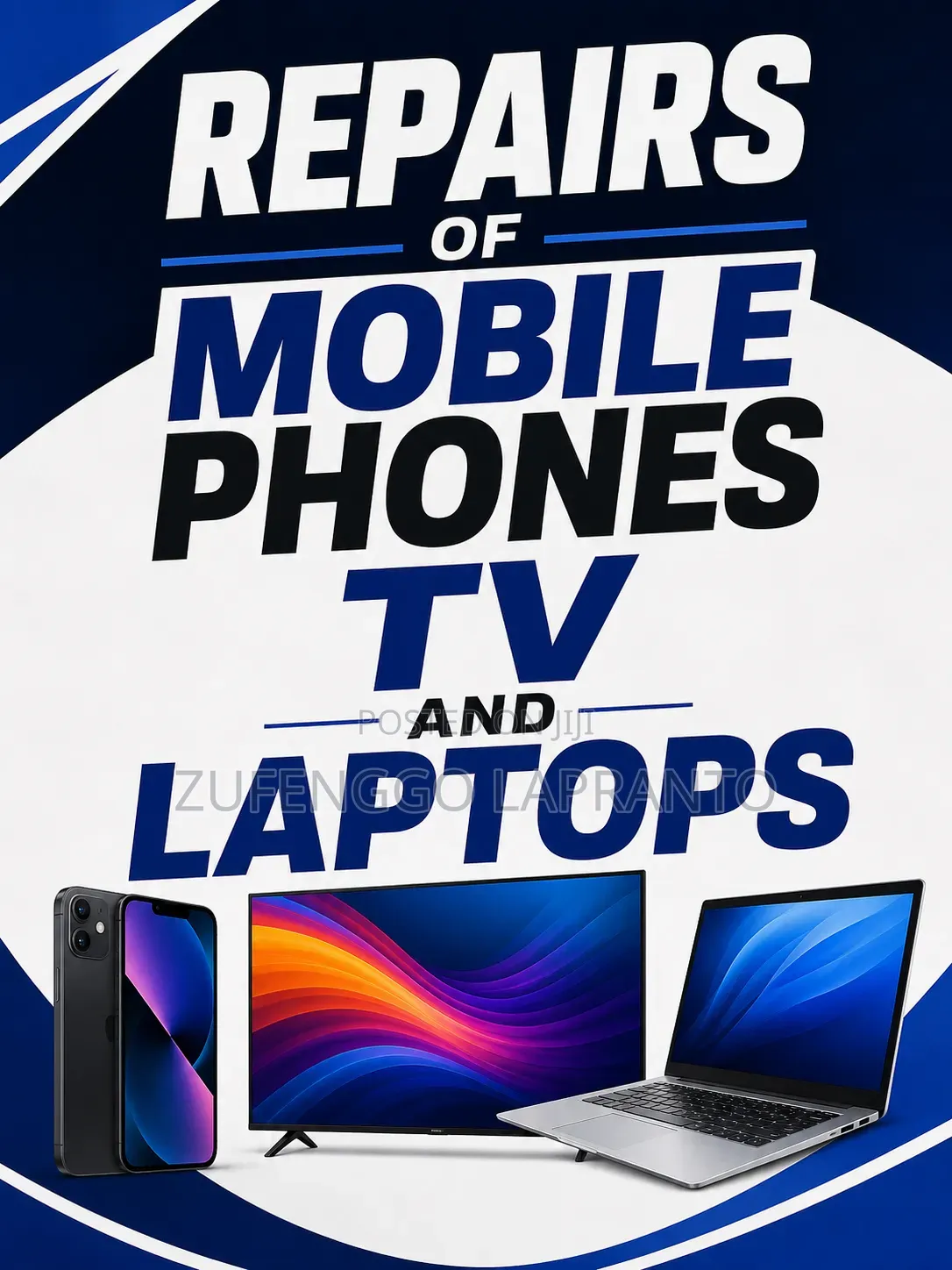 Repairs of Mobile Phones, TVs and Laptops.