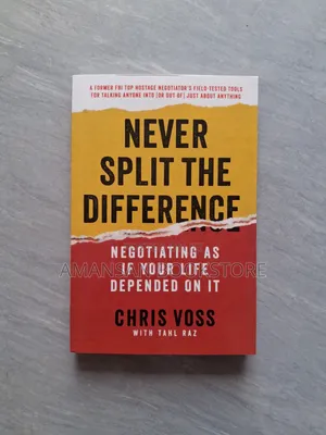 Never Split the Difference by Chris Voss