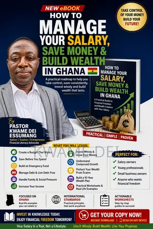 How to Manage Your Salary, Save Money & Build Wealth in Ghana