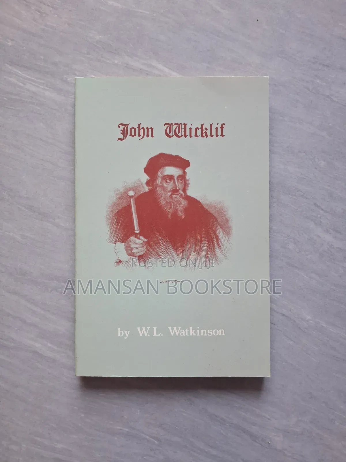 The Life of John Wicklif