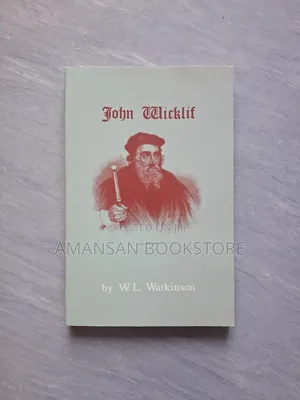 The Life of John Wicklif