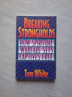 Breaking Strongholds: How Spiritual Warfare Sets Captives Free