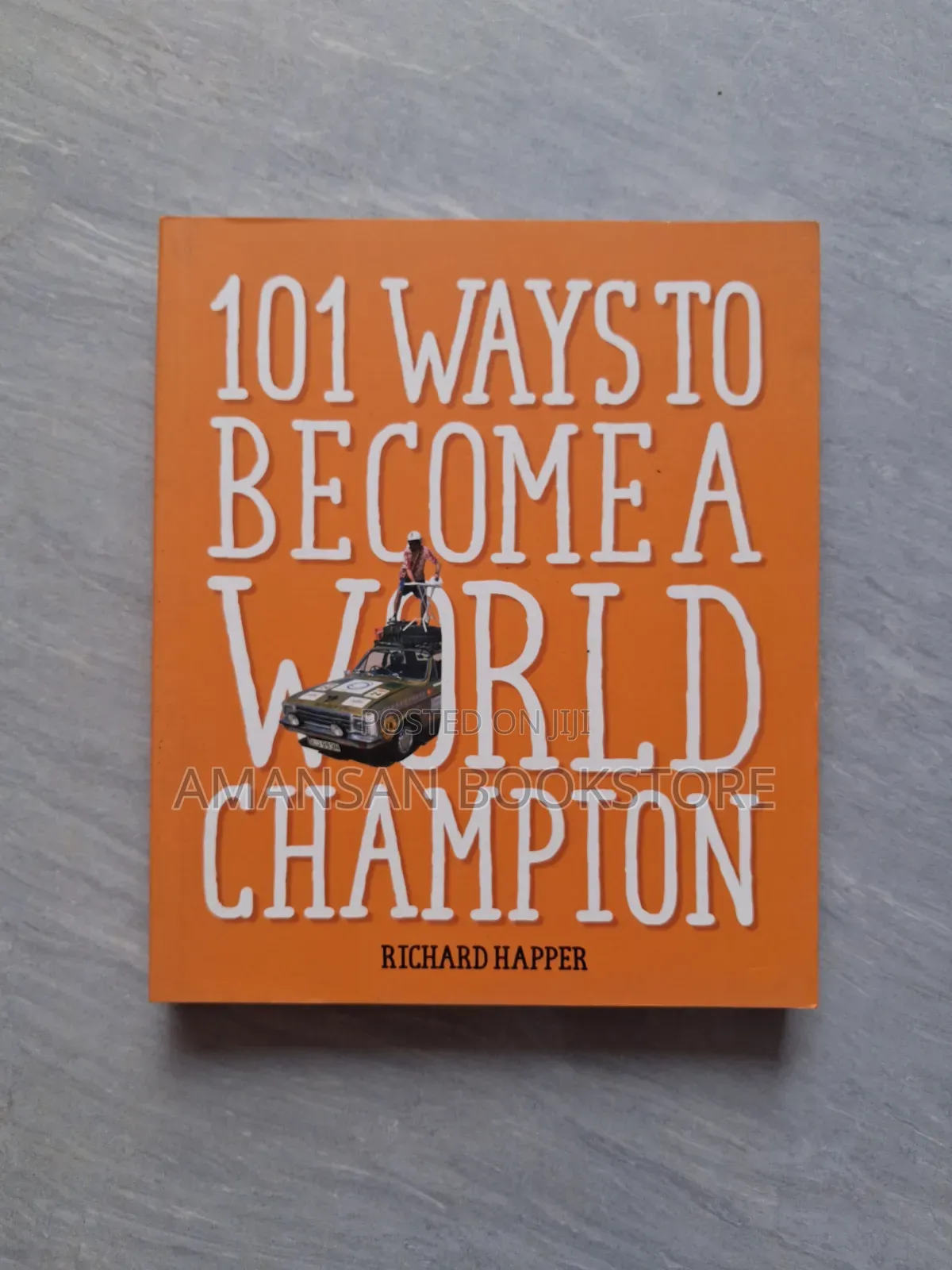 101 Ways to Become a World Champion