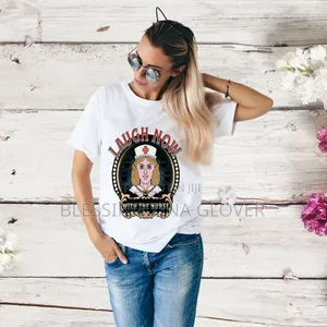 Laugh Now With the Nurse – Unisex Graphic T-Shirt