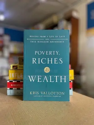 Poverty, Riches Wealth by Kris Vallotton