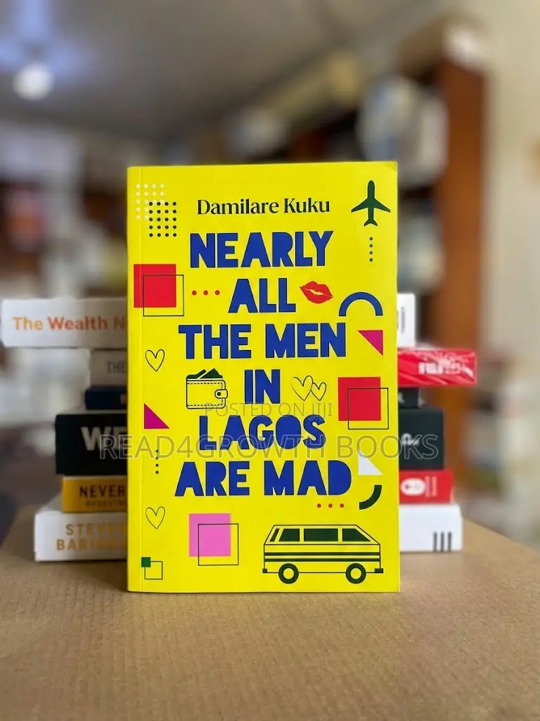 Nearly All the Men in Lagos Are Mad : Damilare Kuku