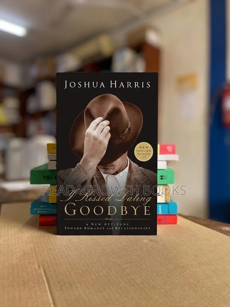 I Kissed Goodbye by Joshua Harris