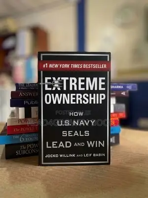 Extreme Ownership: How Navy Seals Lead and Win