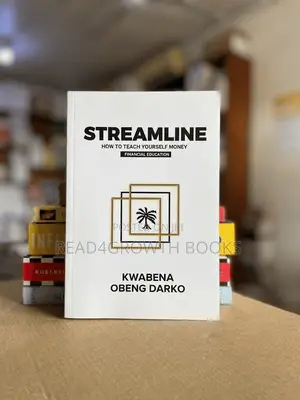 Streamline: How to Teach Yourself Money by Kwabena Obeng Darko