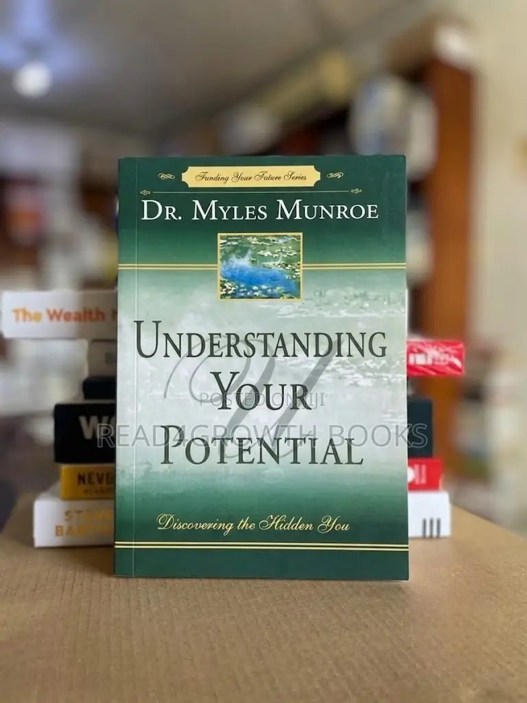 Understand Your Potential by Dr. Myles Munroe