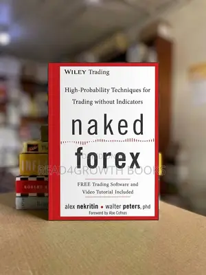 Naked Forex High-Probability Techniques for Trading Without Indicators