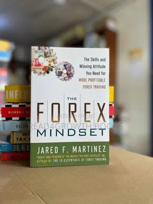 The Forex Mindset Author Jared F. Martinez