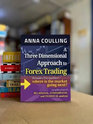 A Three Dimensional Approach to Forex Trading by Anna Coulling