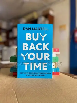 Buy Back Your Time by Dan Martell