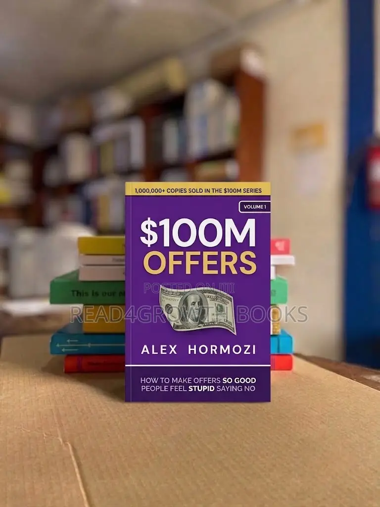$100M Offers: How to Make Offers So Good People Feel Stupid Saying No