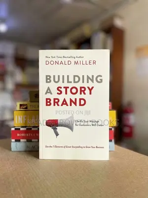 Building a Story Brand by Donald Miller