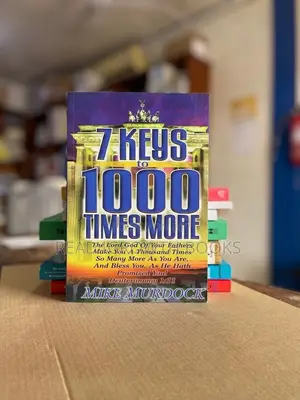 7 Keys to 1000 Times More by Mike Murdock