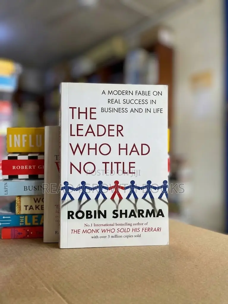 The Leader Who Had No Title by Robin Sharma