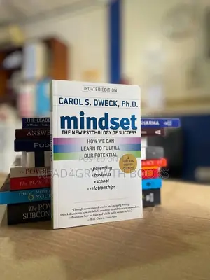 Mindset: The New Psychology of Success by Carol S. Dweck