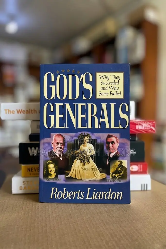 God's Generals by Roberts Liardon