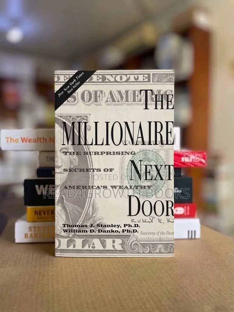 The Millionaire Next Door by Thomas J. Stanley and William D. Danko