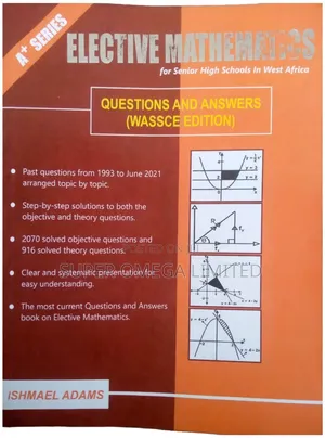 A+ Series Elective Mathematics Questions Answers WASSCE