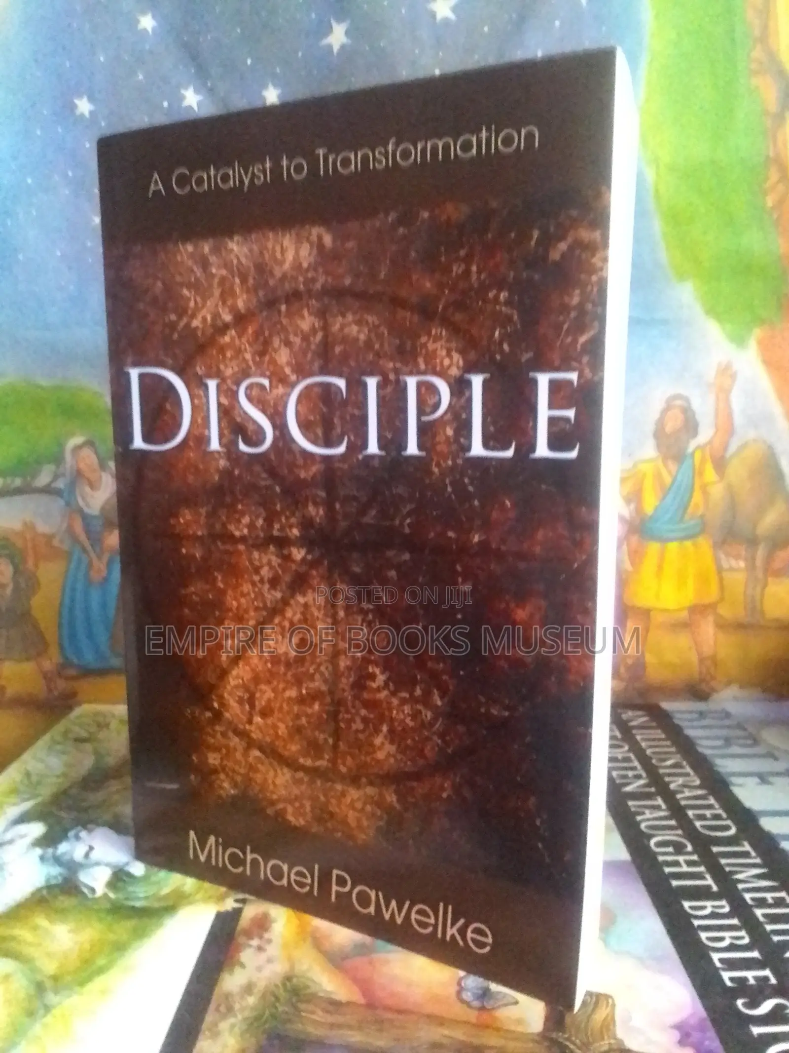 Disciple: A Catalyst to Transformation: By Michael Pawelke (Author)