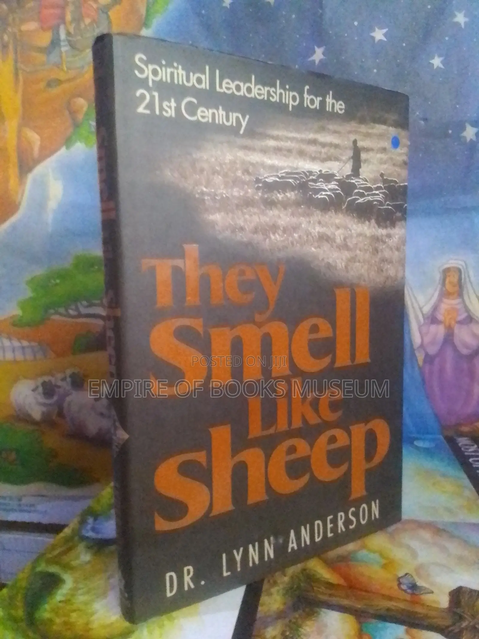 They Smell Like Sheep: Spiritual Leadership for the 21st Century