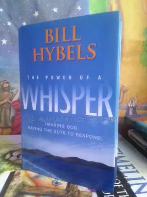 The Power of a Whisper: Hearing God, Having the Guts to Respond