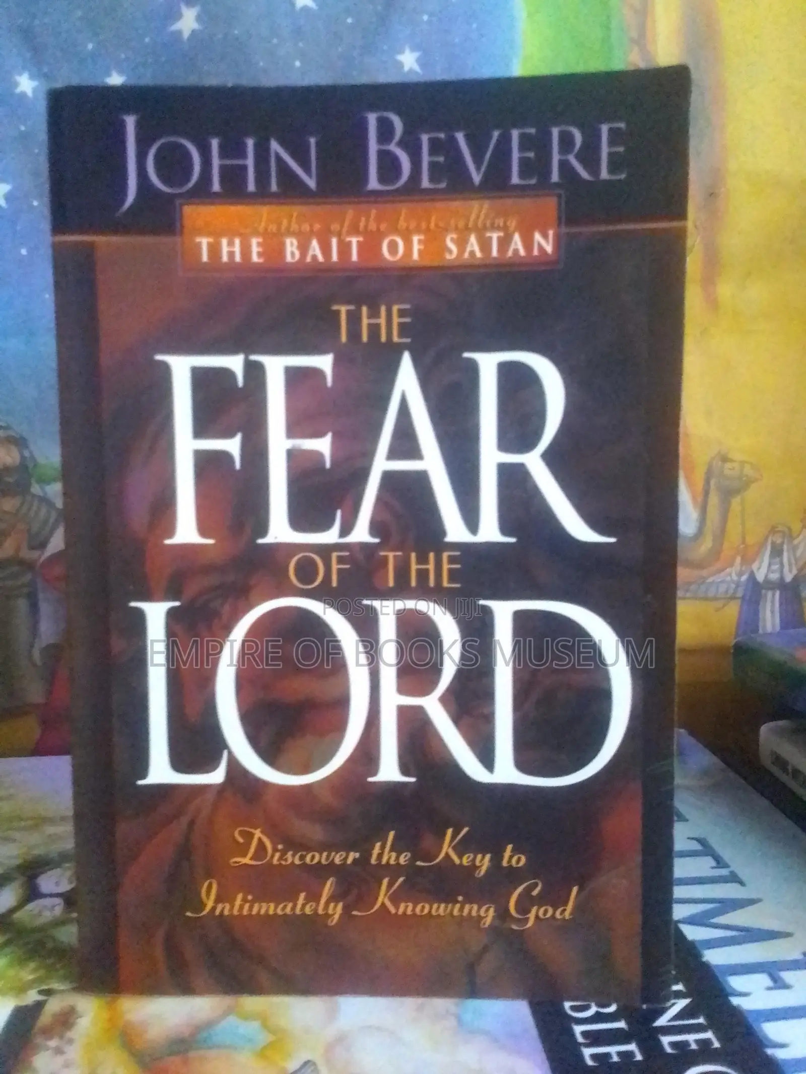 Fear of the Lord: Discover the Key to Intimately Knowing God