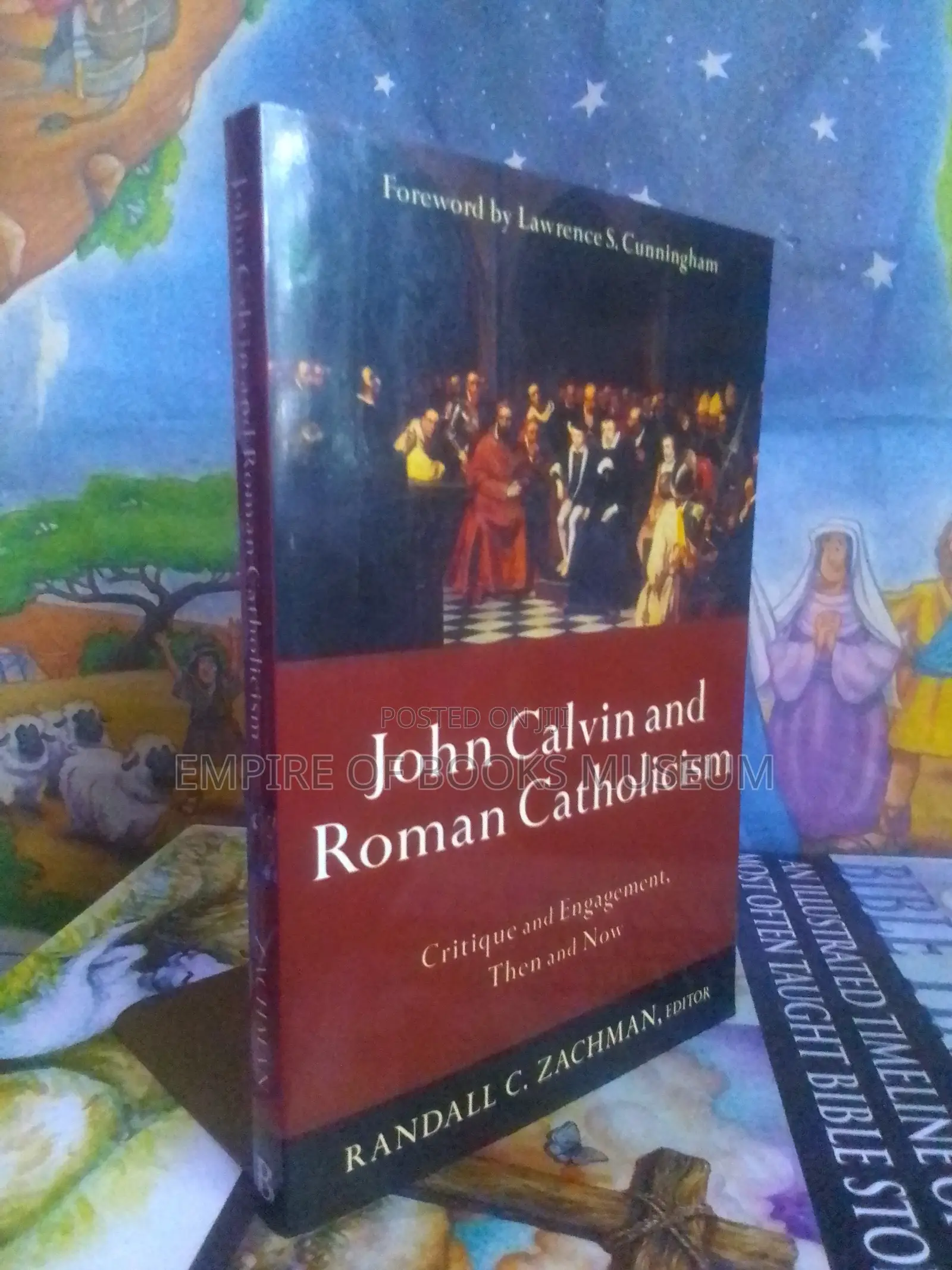 John Calvin and Roman Catholicism: Critique and Engagement,