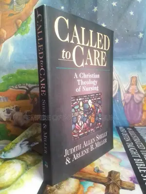 A Called to Care: Christian Theology of Nursing
