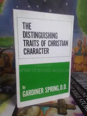 The Distinguishing Traits of Christian Character"